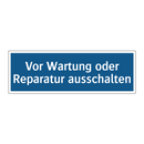 Vor Wartung oder Reparatur ausschalten