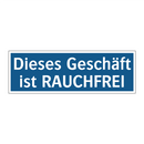 Dieses Geschäft ist RAUCHFREI