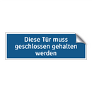 Diese Tür muss geschlossen gehalten werden