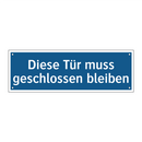 Diese Tür muss geschlossen bleiben
