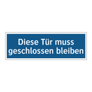 Diese Tür muss geschlossen bleiben
