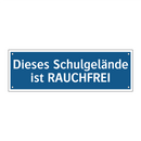 Dieses Schulgelände ist RAUCHFREI