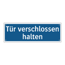 Tür verschlossen halten