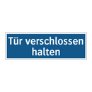 Tür verschlossen halten