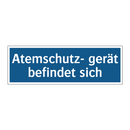 Atemschutz- gerät befindet sich
