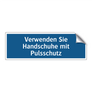Verwenden Sie Handschuhe mit Pulsschutz