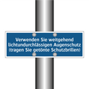 Verwenden Sie weitgehend lichtundurchlässigen Augenschutz (tragen Sie getönte Schutzbrillen)