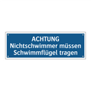 ACHTUNG Nichtschwimmer müssen Schwimmflügel tragen