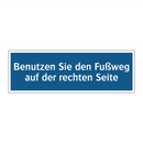 Benutzen Sie den Fußweg auf der rechten Seite