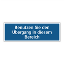 Benutzen Sie den Übergang in diesem Bereich