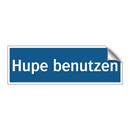 Hupe benutzen
