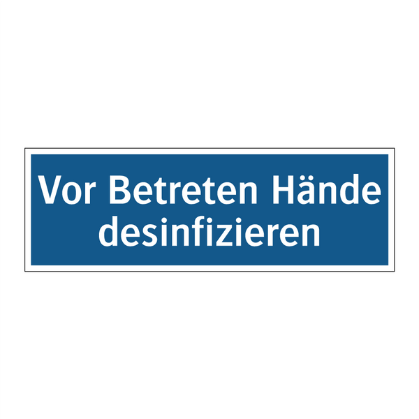Vor Betreten Hände desinfizieren