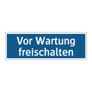 Vor Wartung freischalten