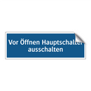 Vor Öffnen Hauptschalter ausschalten