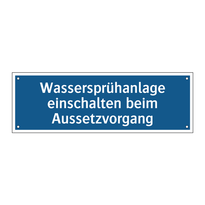 Wassersprühanlage einschalten beim Aussetzvorgang
