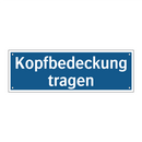 Kopfbedeckung tragen