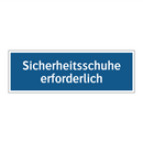 Sicherheitsschuhe erforderlich