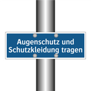 Augenschutz und Schutzkleidung tragen