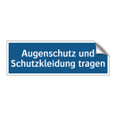 Augenschutz und Schutzkleidung tragen