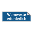 Warnweste erforderlich