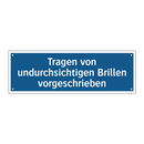 Tragen von undurchsichtigen Brillen vorgeschrieben