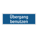 Übergang benutzen