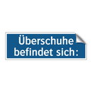 Überschuhe befindet sich:
