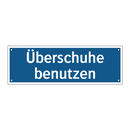Überschuhe benutzen
