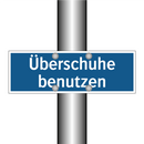 Überschuhe benutzen