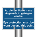 Ab diesem Punkt muss Augenschutz /.../ - Eye protection must be worn beyond /.../