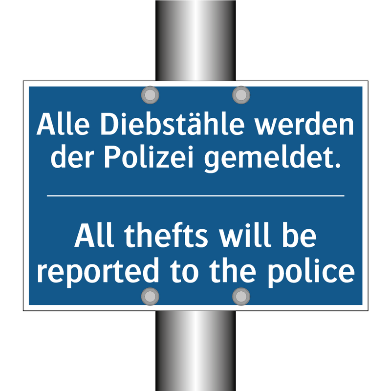 Alle Diebstähle werden der Polizei /.../ - All thefts will be reported to /.../
