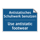 Antistatisches Schuhwerk benutzen/.../ - Use antistatic footwear