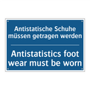 Antistatische Schuhe müssen getragen /.../ - Antistatistics foot wear must /.../