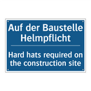 Auf der Baustelle Helmpflicht - Hard hats required on the construction /.../