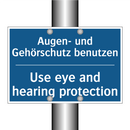 Augen- und Gehörschutz benutzen/.../ - Use eye and hearing protection