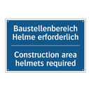 Baustellenbereich Helme erforderlich/.../ - Construction area helmets required/.../