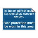 In diesem Bereich muss Gesichtsschutz /.../ - Face protection must be worn in /.../