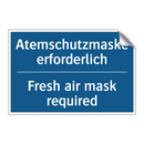 Atemschutzmaske erforderlich - Fresh air mask required