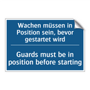 Wachen müssen in Position sein, /.../ - Guards must be in position before /.../