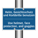 Helm, Gesichtsschutz und Korbbrille /.../ - Use helmet, face protection, and /.../