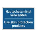 Hautschutzmittel verwenden - Use skin protection products