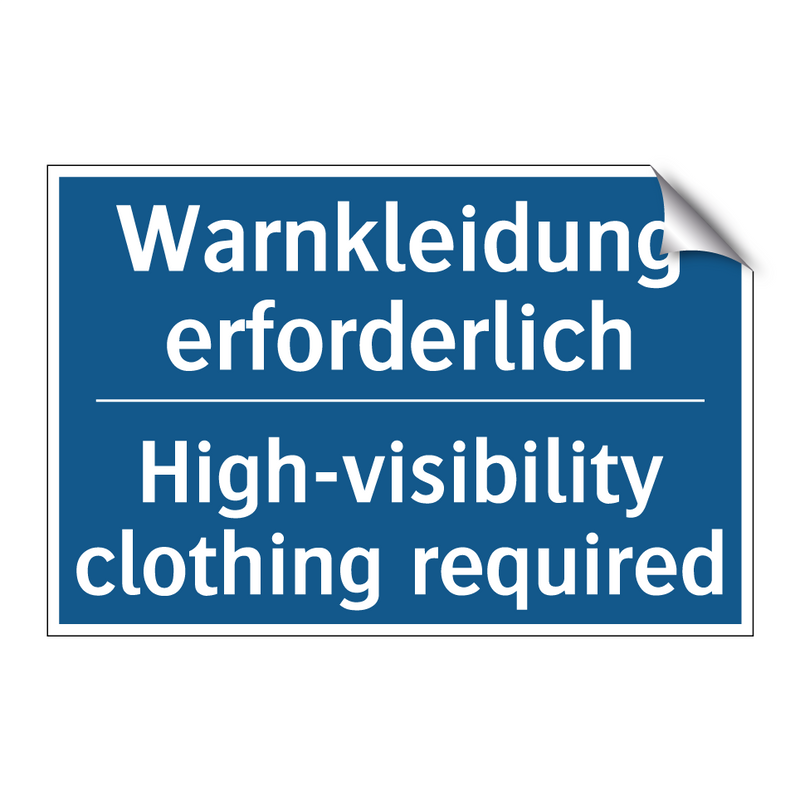 Warnkleidung erforderlich - High-visibility clothing required/.../