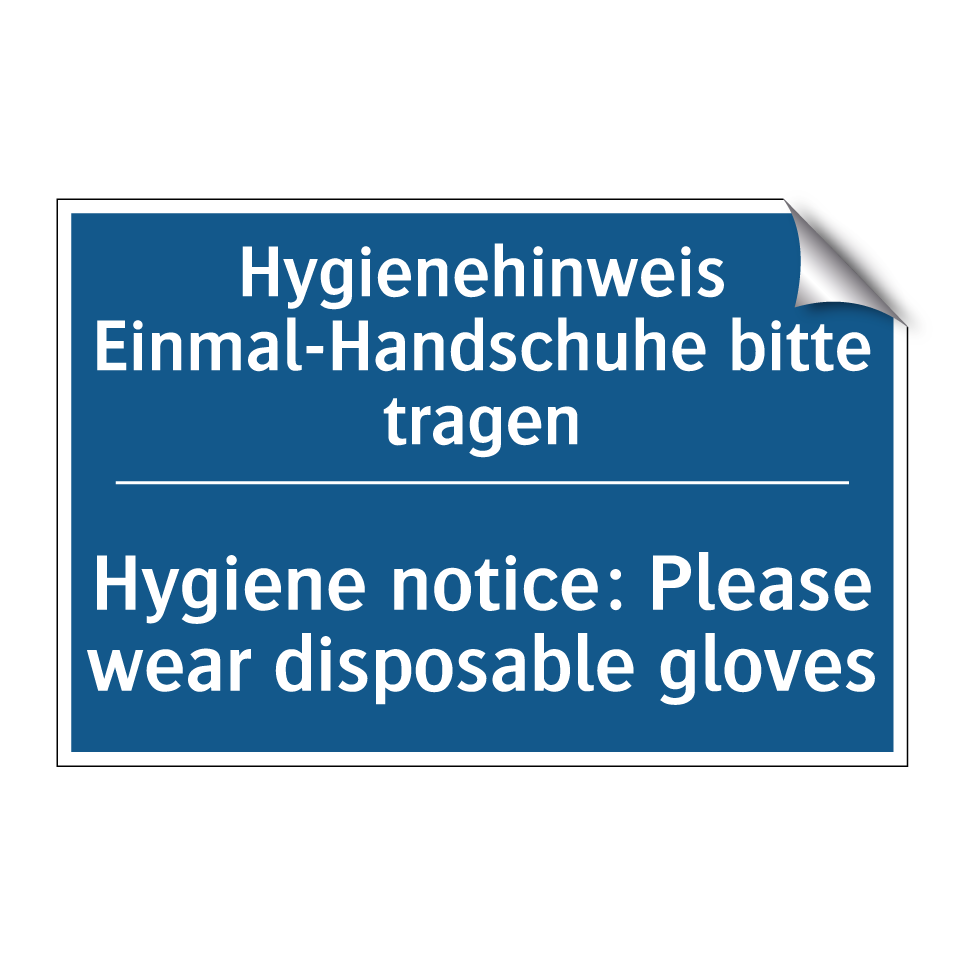 Kauf Hygienehinweis Einmal-Handschuhe /.../ - Hygiene notice: Please wear disposable /.../ schild | SignOnline