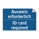 Ausweis erforderlich - ID card required
