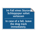 Im Fall eines Sturzes Schleppspur /.../ - In case of a fall, leave the drag /.../