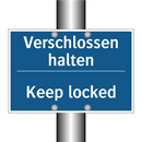Verschlossen halten - Keep locked