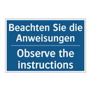 Beachten Sie die Anweisungen - Observe the instructions