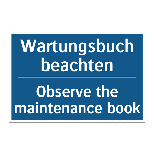 Wartungsbuch beachten - Observe the maintenance book