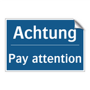 Achtung - Pay attention