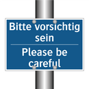 Bitte vorsichtig sein - Please be careful